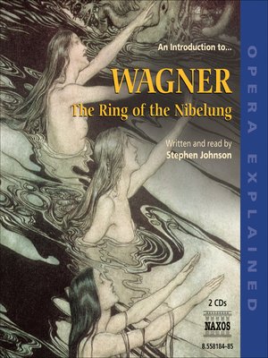 cover image of Opera Explained: The Ring of the Nibelung